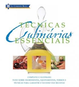Le Cordon Bleu - Técnicas Culinárias Essenciais - Nobel