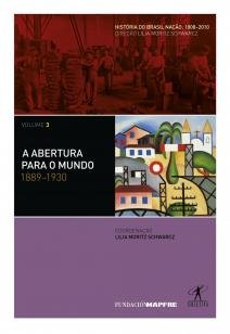 A abertura para o mundo: 1889-1930