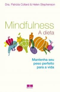 Mindfulness: A dieta - A dieta