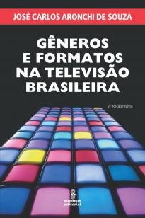 Gêneros e Formatos Na Televisão Brasileira - Summus