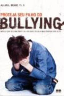 Proteja seu filho do bullying