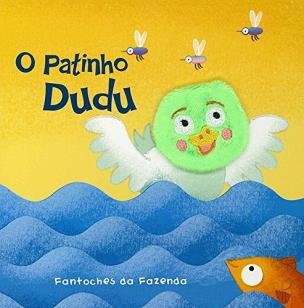 O patinho Dudu: fantoches da fazenda