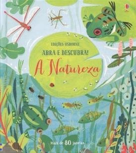 A natureza : Abra e descubra!