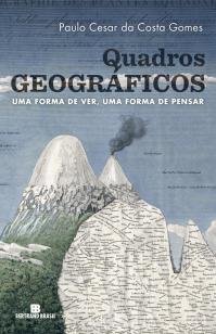 Quadros Geográficos: Uma Forma De Ver, Uma Forma D - Uma forma de ver, uma forma de pensar