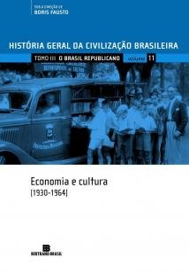 HGCB - Vol. 11 - O Brasil republicano: economia e