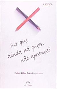 Por que ainda há quem não aprende?