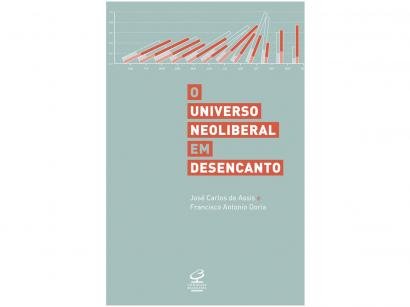 Livro Universo Neoliberal em Desencanto - José Carlos de Assis