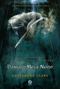 Dama da meia-noite (Vol. 1 Os Artifícios das Treva