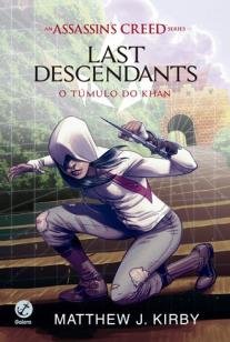 Assassin's Creed - Last Descendants: O Túmulo de K
