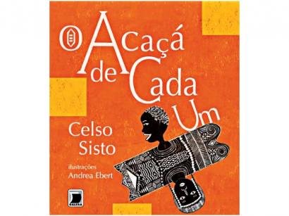 Livros O Acaçá de Cada Um - Celso Sisto
