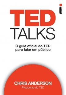TED Talks - O guia oficial do TED para falar em público
