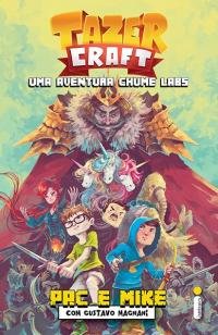 Tazercraft - Uma aventura Chume Labs