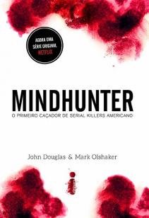 Mindhunter - O primeiro caçador de serial killers americano