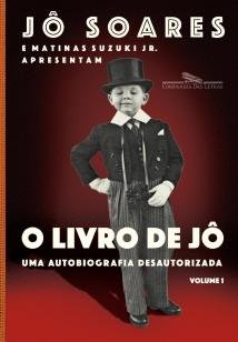 O livro de Jô - Volume 1 - Uma autobiografia desautorizada
