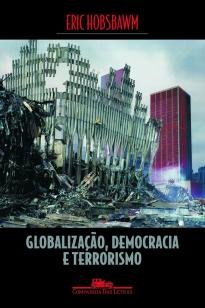 Globalização, democracia e terrorismo