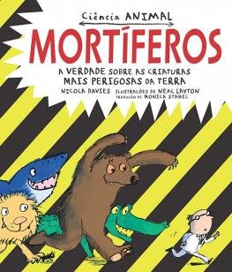 Mortíferos - A verdade sobre as criaturas mais perigosas da Ter
