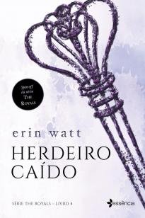 Herdeiro caído - Livro 4 ? série The Royals