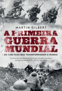 Livro A Primeira Guerra Mundial - Martin Gilbert