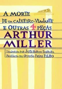 A morte de um caixeiro-viajante e outras 4 peças