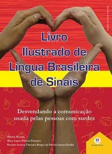 Livro ilustrado de língua brasileira de sinais vol - Desvendando a comunicação usada pelas pessoas com