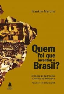 Quem foi que inventou o Brasil?