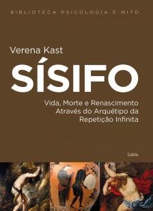 Sísifo - Vida, Morte e Renascimento Através do Arquétipo da