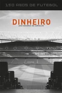 150 anos de futebol - Dinheiro