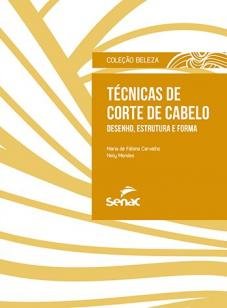 Técnicas de corte de cabelo - Desenho, estrutura e forma