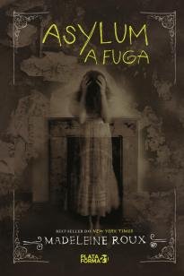 Asylum: a fuga
