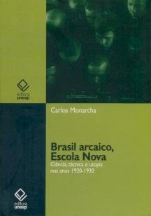 Brasil arcaico, Escola Nova