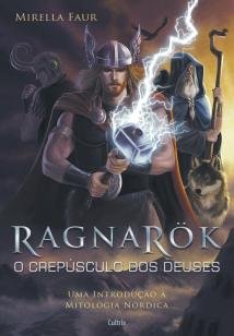 Ragnarok - O Crepúsculo dos Deuses - O Crepúsculo Dos Deuses