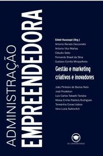 Administração Empreendedora - Gestão e marketing criativos e inovadores