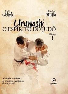 Uruwashi - O espírito do judô
