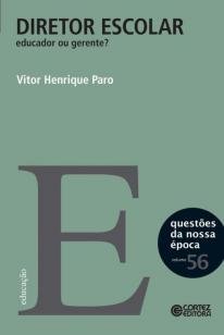 Diretor escolar - educador ou gerente?