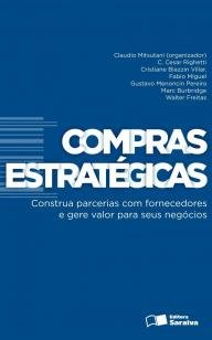 Compras estratégicas - Construa parcerias com fornecedores e gere valor p