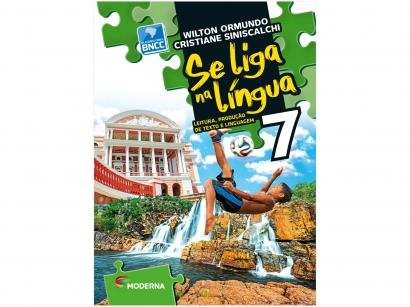 Livro Se Liga na Língua: Leitura, Produção de - Texto e Linguagem Português 7º Ano
