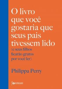 O livro que você gostaria que seus pais tivessem l - (e seus filhos ficarão gratos por você ler)