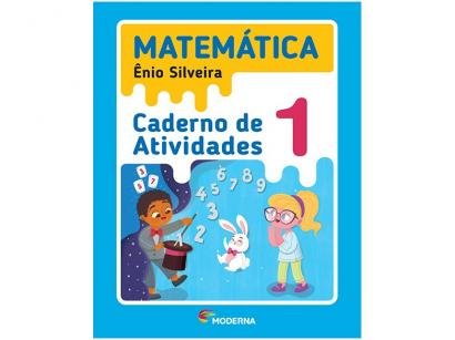 Caderno de Atividades Matemática 1° Ano - Ênio Silveira