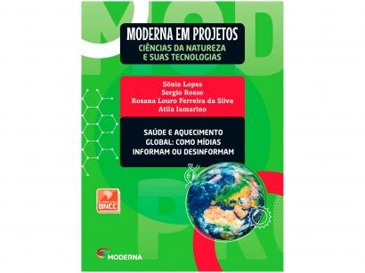 Livro Moderna em Projetos Ciências Naturais - Saúde Biologia Ensino Médio