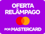 selo sobre a promoção relampagomastercard