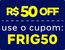 selo sobre a promoção FRIG50